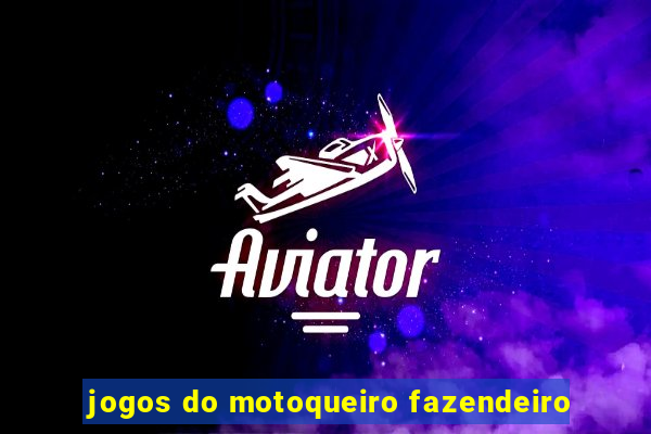 jogos do motoqueiro fazendeiro